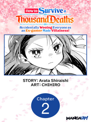 cover image of How to Survive a Thousand Deaths: Accidentally Wooing Everyone as an Ex-gamer Made Villainess!, Chapter 2